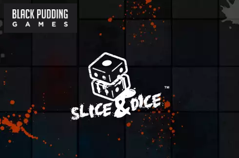 Slice and Dice